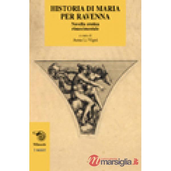Historia di Maria per Ravenna