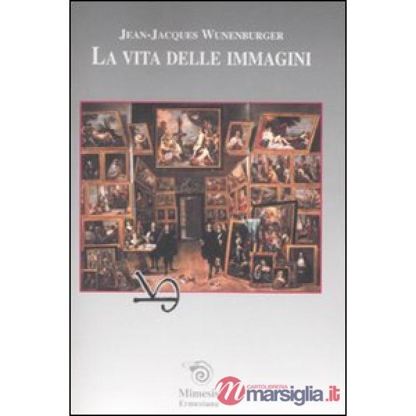 Vita delle immagini (La)