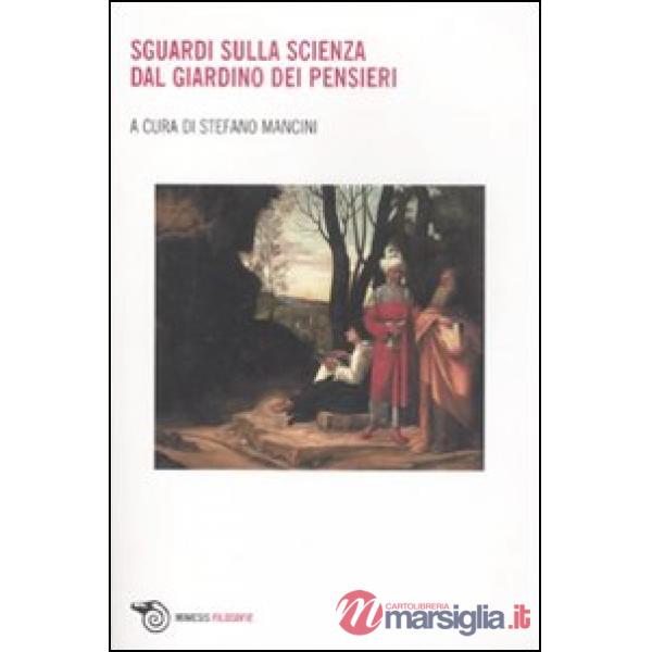Sguardi sulla scienza. Dal giardino dei pensieri