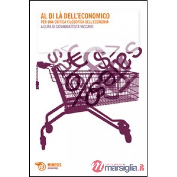 Al di là dell'economico. Per una critica filosofica dell'economia