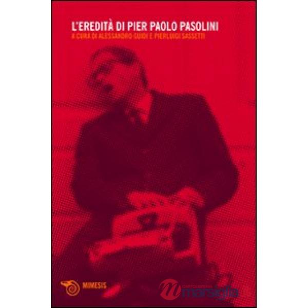 Eredità di Pier Paolo Pasolini (L')