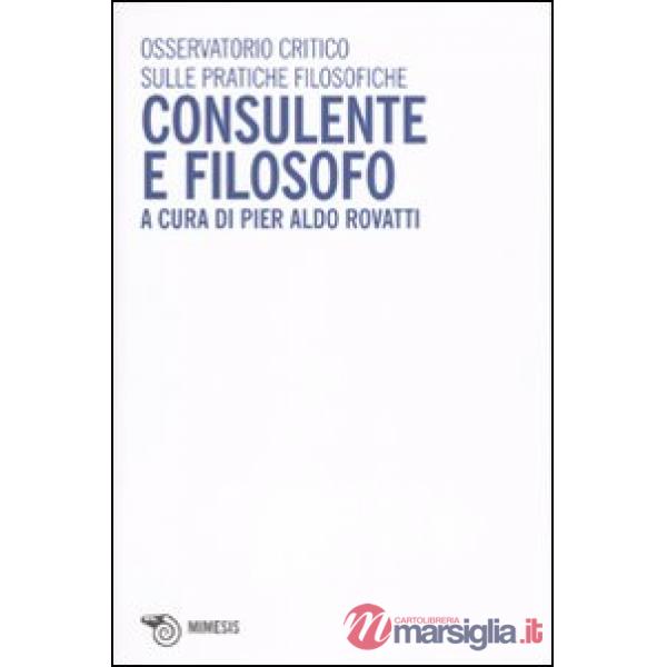 Consulente e filosofo. Osservatorio critico sulle pratiche filosofiche