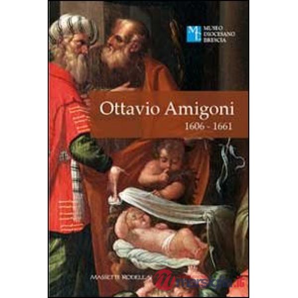 Ottavio Amigoni 1606-1661