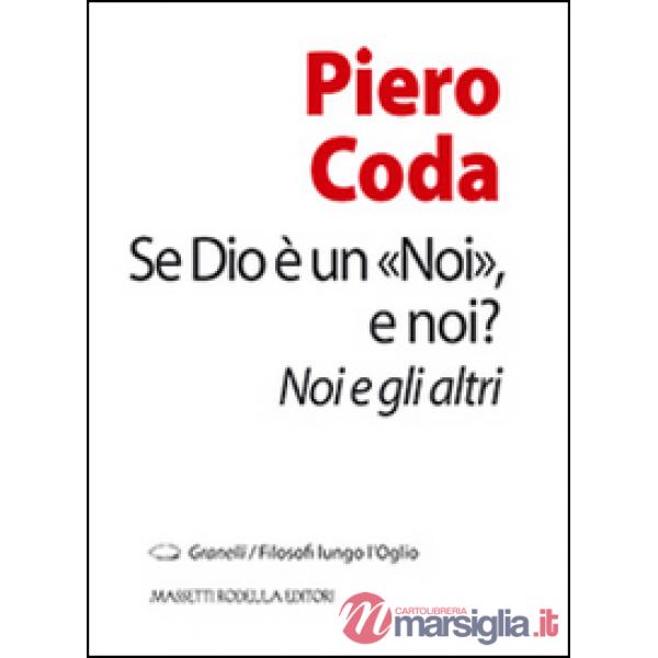 Se Dio è un «Noi», e noi? Noi e gli altri