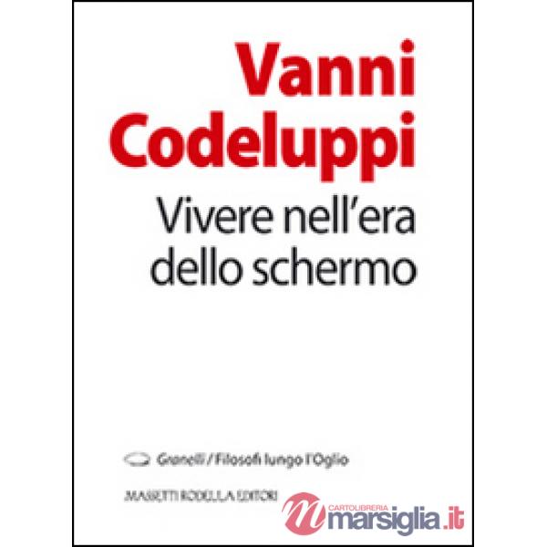 Vivere nell'era dello schermo