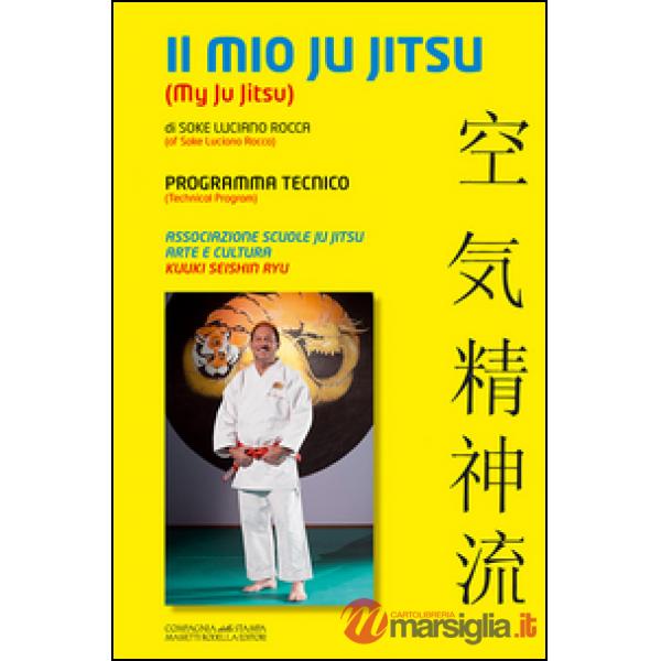 Il mio Ju Jitsu. Programma tecnico