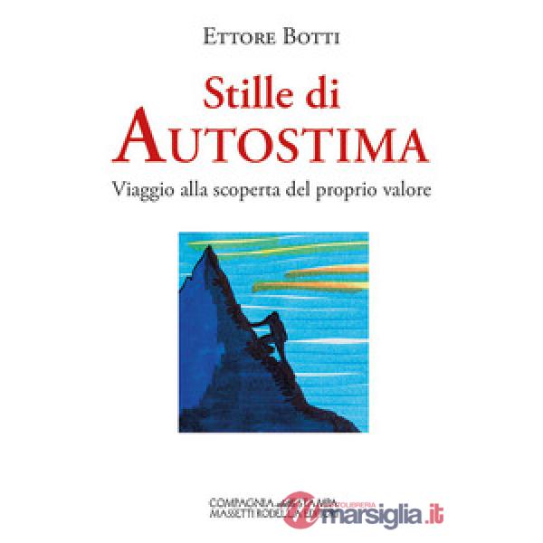 Stille di autostima. Viaggio alla scoperta del proprio valore
