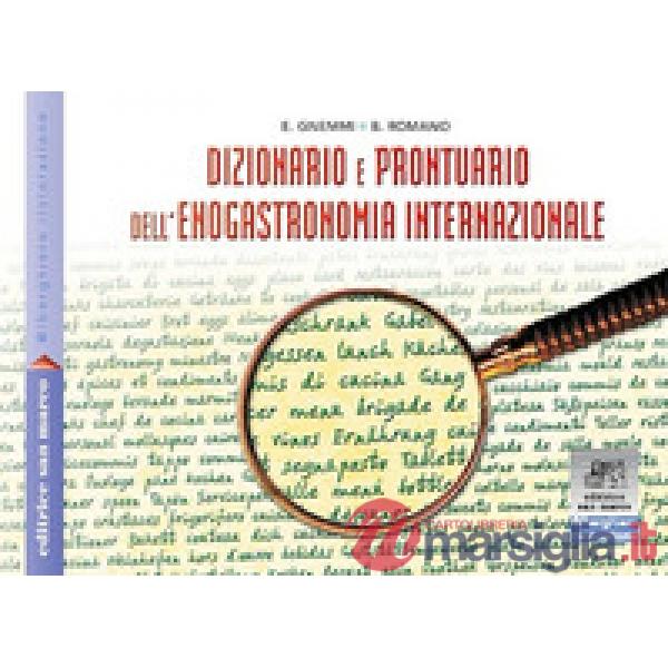 DIZIONARIO E PRONTUARIO DELL'ENOGASTRONOMIA + CD
