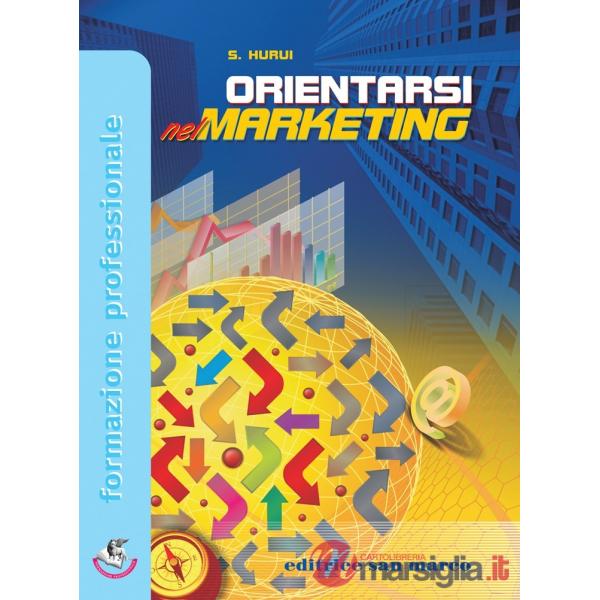 ORIENTARSI NEL MARKETING