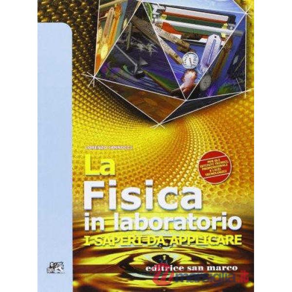 LA FISICA IN LABORATORIO PER ISTITUTI