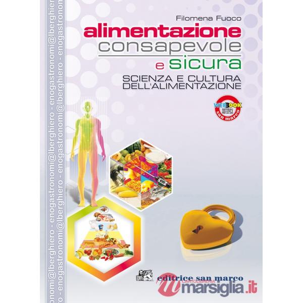 ALIMENTAZIONE CONSAPEVOLE E SICURA + QUADERNO