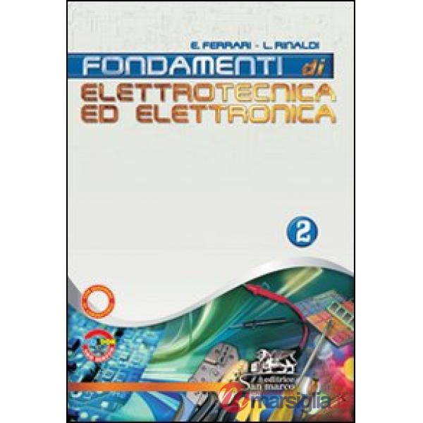 FONDAMENTI DI ELETTROTECNICA ED ELETTRONICA VOL. 2