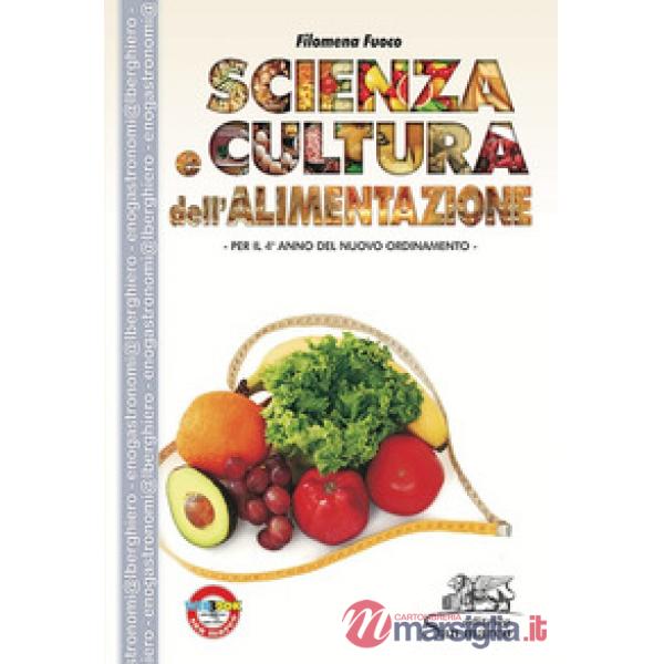 SCIENZA E CULTURA DELL'ALIMENTAZIONE PER IL 4 ANNO