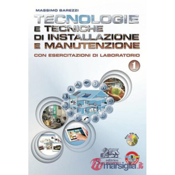 TECNOLOGIE E TECNICHE DI INSTALLAZIONE E MANUT. VOL. 1 + CD