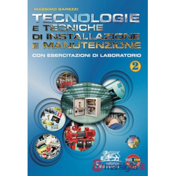 TECNOLOGIE E TECNICHE DI INSTALLAZIONE E MANUT. VOL. 2 + CD