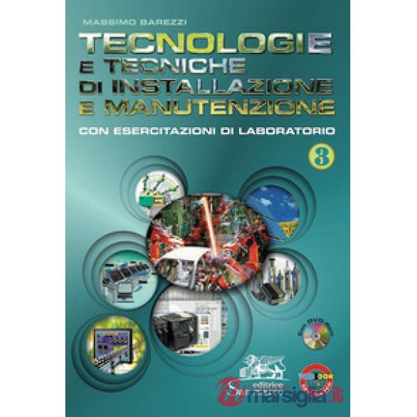 TECNOLOGIE E TECNICHE DI INSTALLAZIONE E MANUT. VOL. 3 + CD