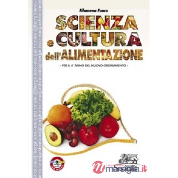 SCIENZA E CULTURA DELL'ALIMENTAZIONE - 4 ANNO