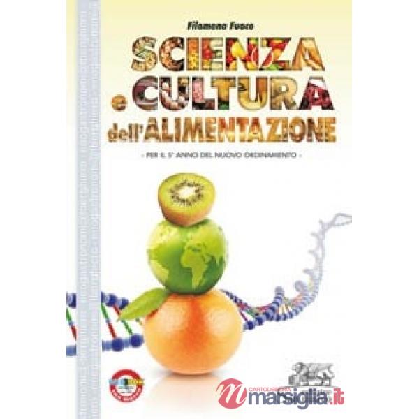 SCIENZA E CULTURA DELL'ALIMENTAZIONE - 5 ANNO