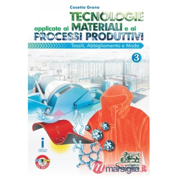 TECNOLOGIE APPLICATE AI MATERIALI E AI PROCESSI PRODUTTIVI 3 - TESSILE
