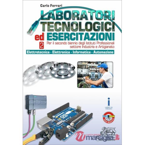 LABORATORI TECNOLOGICI ED ESERCITAZIONI 2 - ELETTROTECN.-ELETT.-INF.