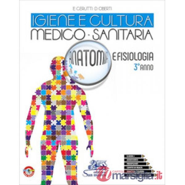 IGIENE E CULTURA MEDICO - SANITARIA - ANATOMIA E FISIOL. - 3 ANNO