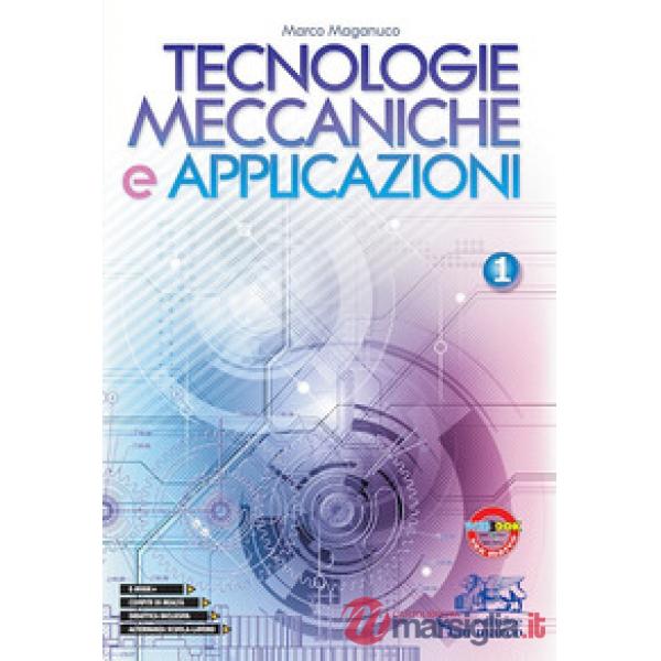TECNOLOGIE MECCANICHE E APPLICAZIONI 1