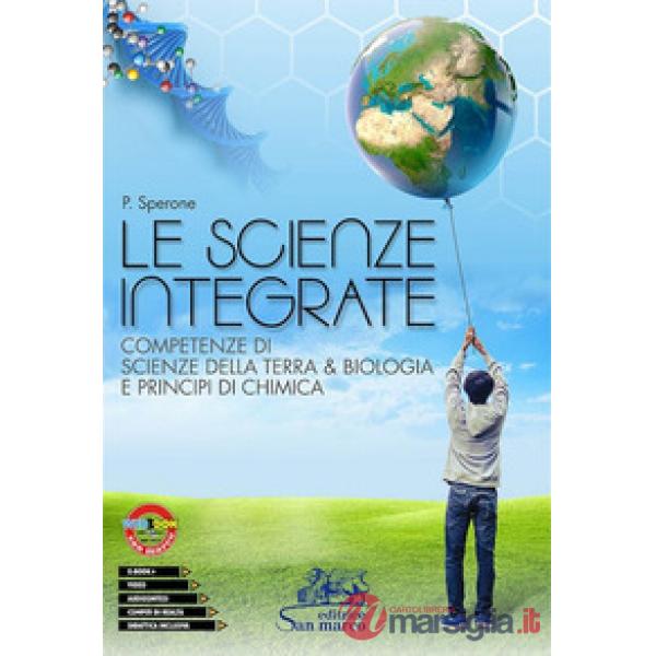 LE SCIENZE INTEGRATE - COMP.DI SCIENZE TERRA, BIOLOGIA & PR.CHIMICA