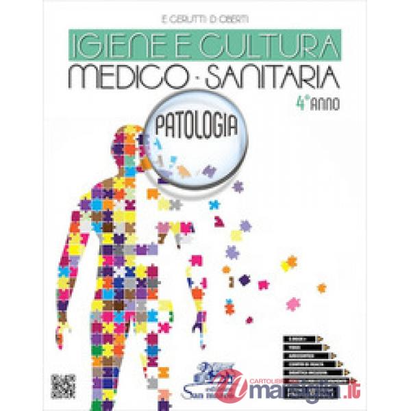 IGIENE E CULTURA MEDICO - SANITARIA - PATOLOGIA - 4 ANNO