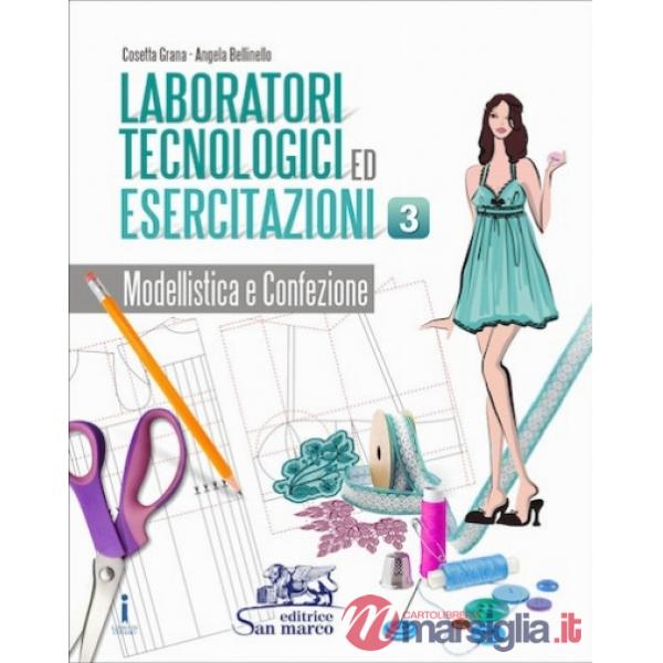 LABORATORI TECNOLOGICI ED ESERCITAZIONI 3 - MODELLISTICA E CONFEZIONE