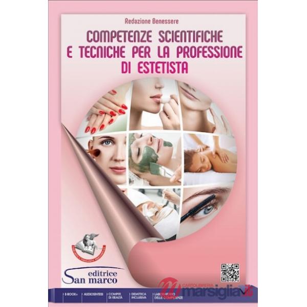 COMPETENZE SCIENTIFICHE E TECNICHE PER LA PROFESSIONE DI ESTETISTA - E