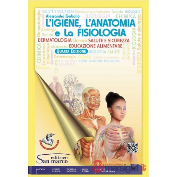 L'IGIENE, L'ANATOMIA E LA FISIOLOGIA - QUARTA EDIZIONE