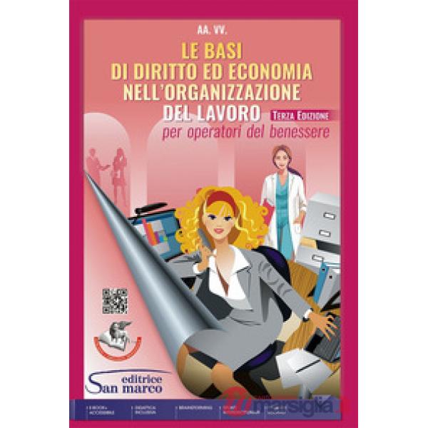 LE BASI DI DIRITTO ED ECONOMIA NELL'ORGAN. DEL LAVORO - 3A EDIZIONE
