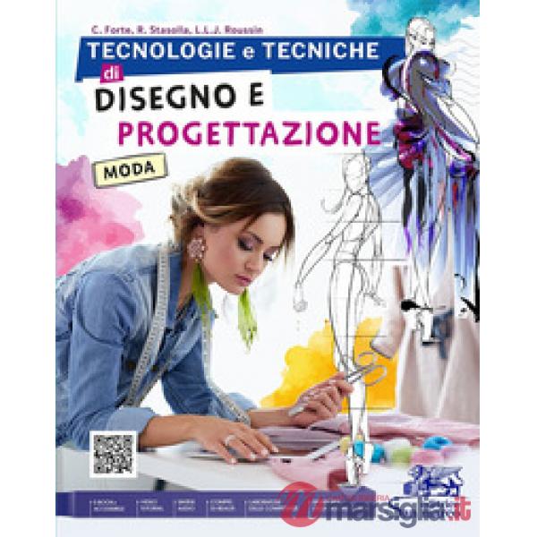 TECNOLOGIE E TECNICHE DI DISEGNO E PROGETTAZIONE - MODA