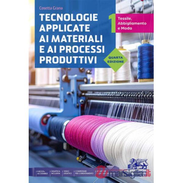 TECNOLOGIE APPLICATE AI MATERIALI TESSILI 1 - 4A EDIZIONE