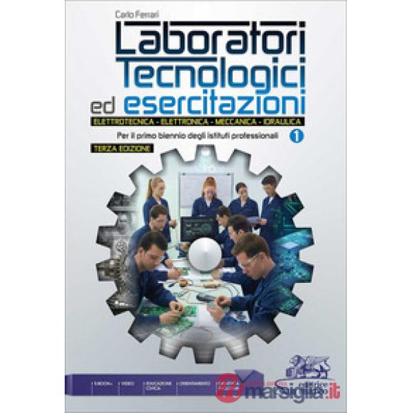 LABORATORI TECNOLOGICI ED ESERC. (I.P.) VOL.1 - 3A EDIZIONE