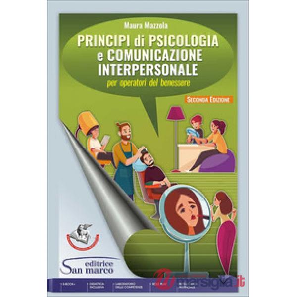 PRINCIPI DI PSICOLOGIA E COMUNICAZIONE INTERPERSONALE 2A EDIZIONE