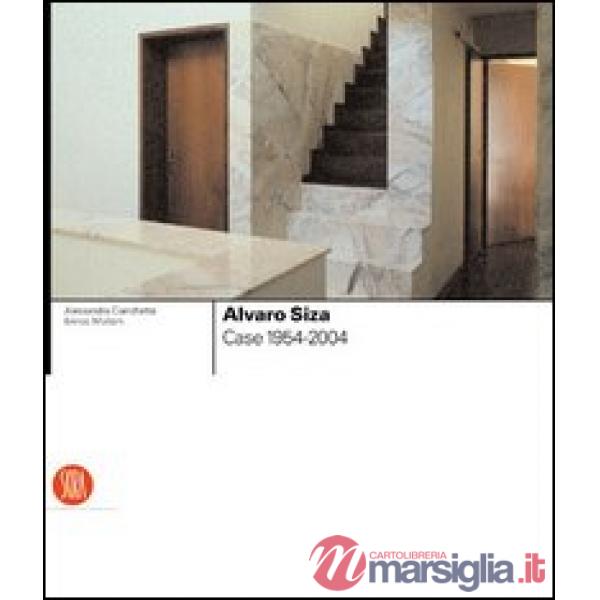 Alvaro Siza. Case 1954-2004. Ediz. illustrata