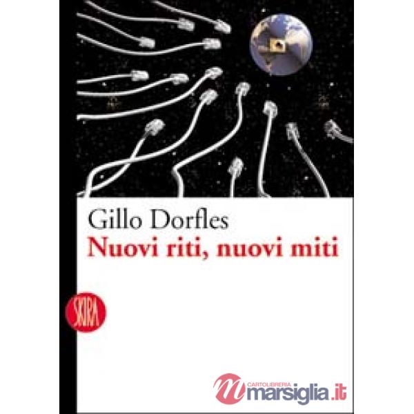 Nuovi riti, nuovi miti