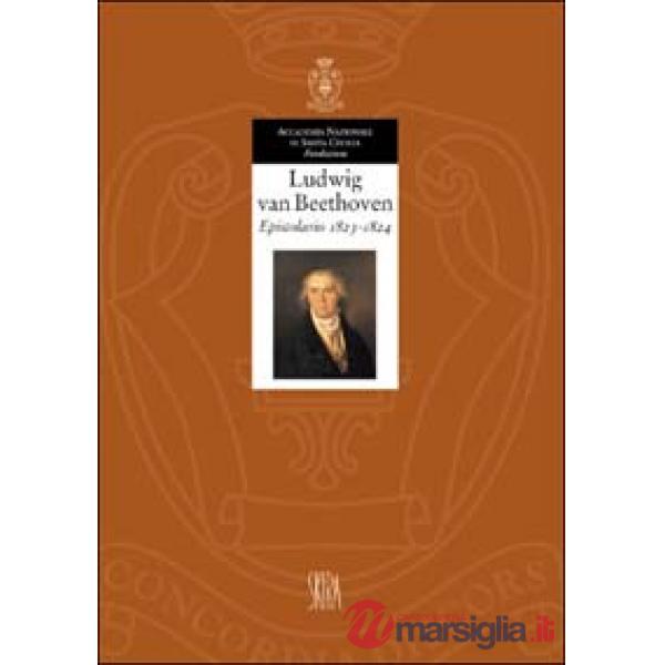Ludwig van Beethoven. Epistolario 1823-1824. Ediz. illustrata. Vol. 5