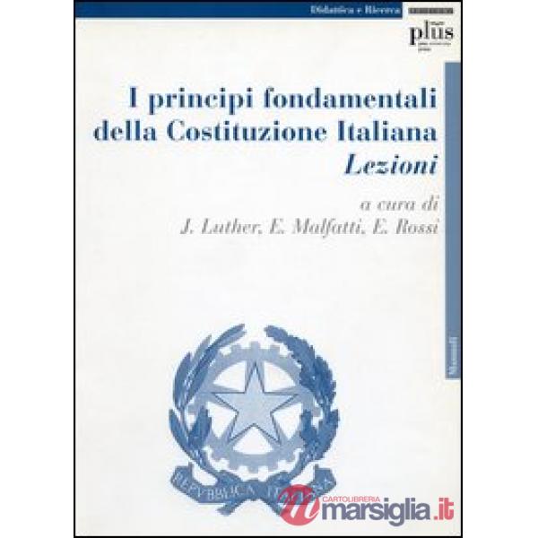 Principi fondamentali della Costituzione italiana. Lezioni (I)