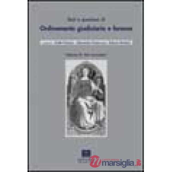 Testi e questioni di ordinamento giudiziario e forense. Vol. 2: Atti normativi