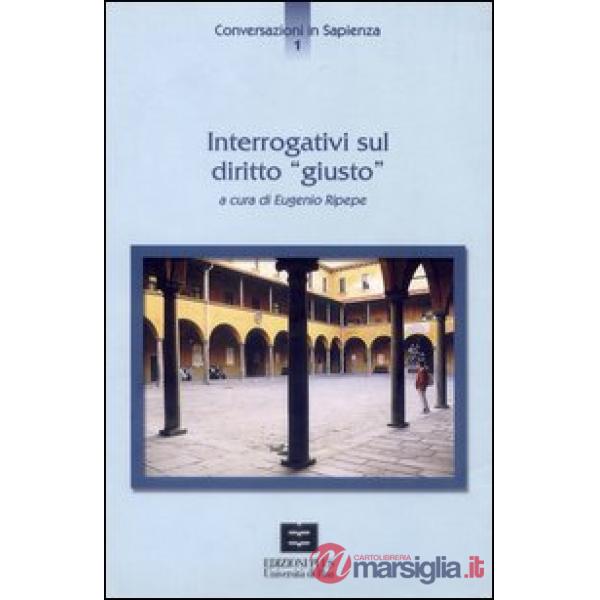 Interrogativi sul diritto «giusto»