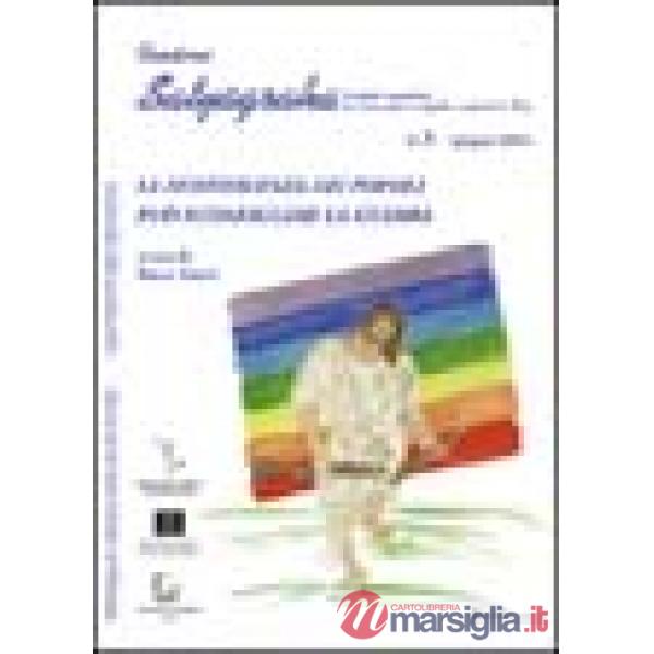 Quaderni Satyagraha. Il metodo nonviolento per trascendere i conflitti e costruire la pace. Vol. 3: La nonviolenza dei popoli pu