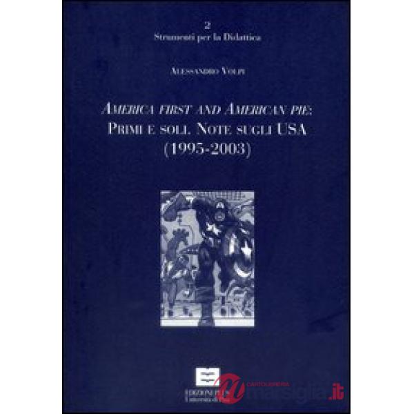America first and American pie: primi e soli. Note sugli Usa (1995-2003)