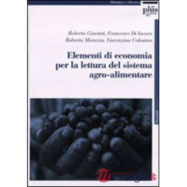 Elementi di economia per la lettura del sistema agroalimentare