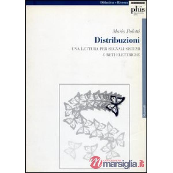 Distribuzioni. Una lettura per segnali, sistemi e reti elettriche