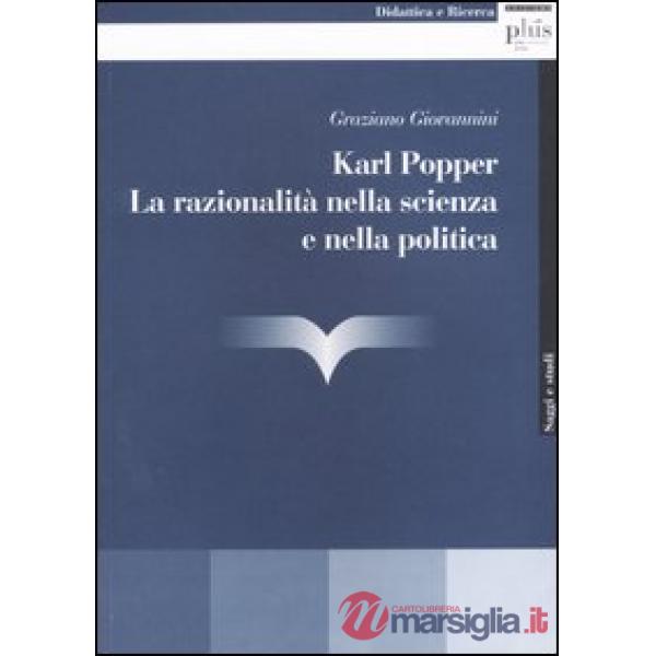 Karl Popper. La razionalità nella scienza e nella politica