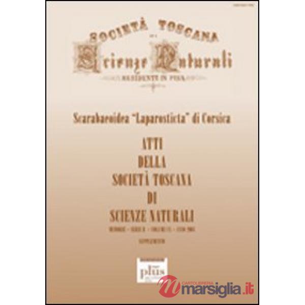 Atti della Società Toscana di Scienze Naturali. Serie B (2003). Supplemento: Scarabeoidea «Laparosticta» di Corsica. Vol. 110