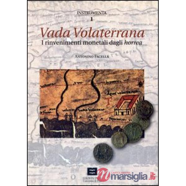 Vada Volaterrana. I rinvenimenti monetali dagli horrea