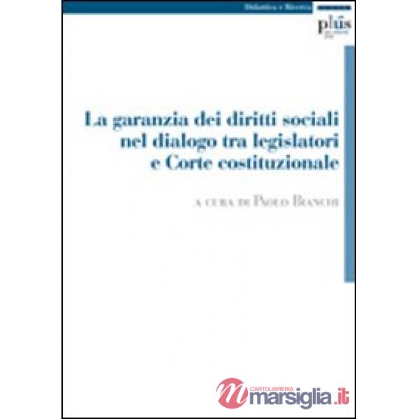 Garanzia dei diritti sociali nel dialogo tra legislatori e Corte costituzionale 